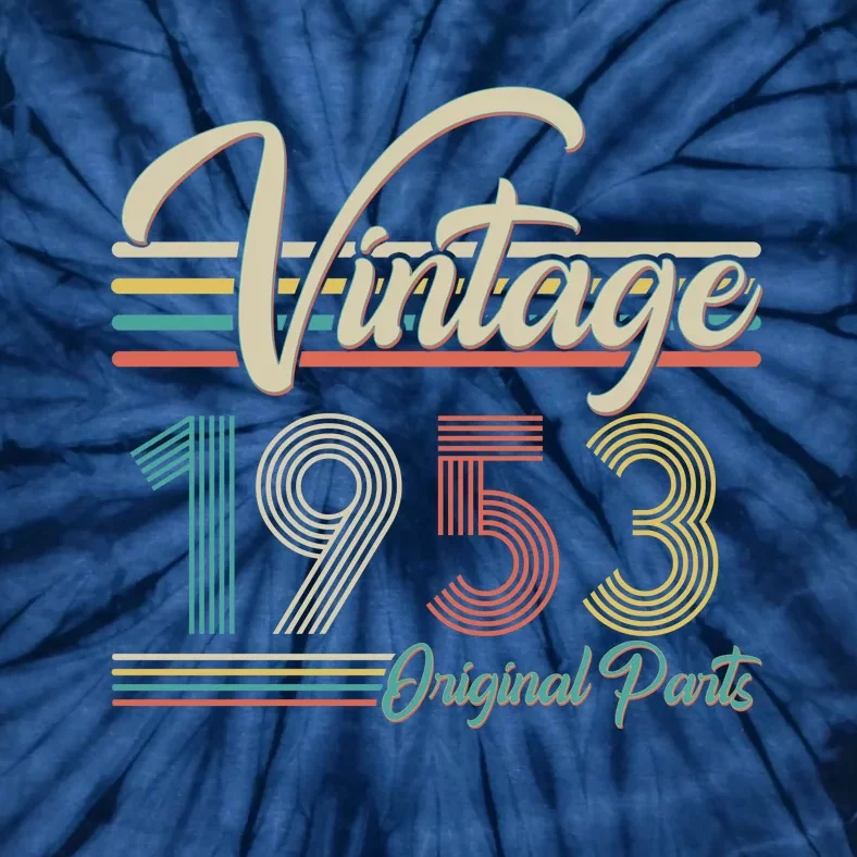 Vintage Original Parts 1953 70th Birthday Tie-Dye T-Shirt