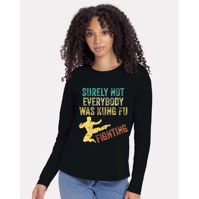 Vintage Outfit Surely Not Everybody Was Kung Fu Fighting Womens Cotton Relaxed Long Sleeve T-Shirt