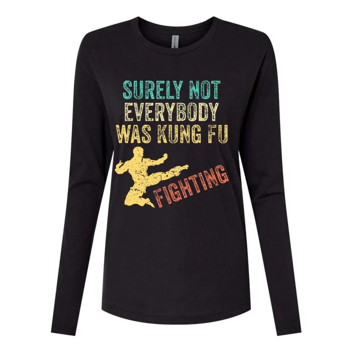 Vintage Outfit Surely Not Everybody Was Kung Fu Fighting Womens Cotton Relaxed Long Sleeve T-Shirt