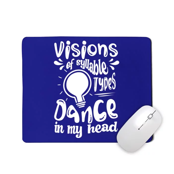 Visions Of Syllable Types Dance In My Head Dyslexia Gift Mousepad