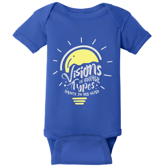 Visions Of Syllable Types Dance In My Head Dyslexia Meaningful Gift Baby Bodysuit