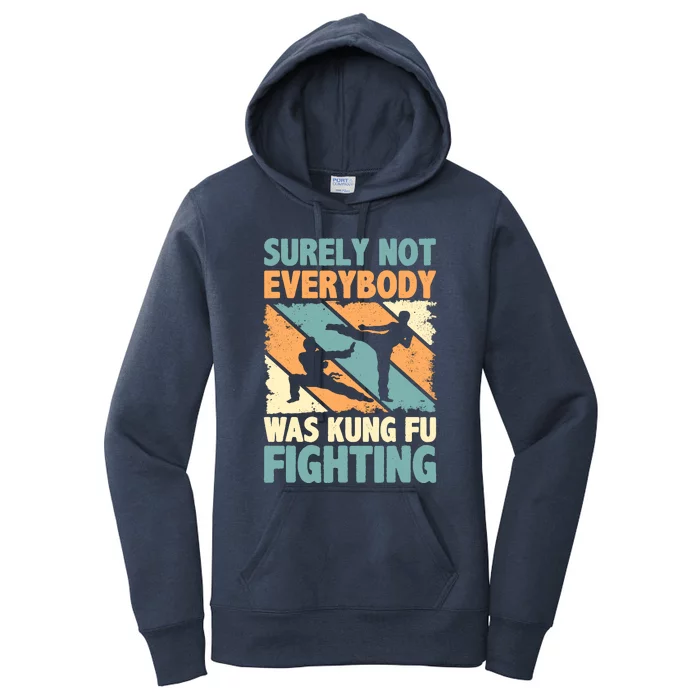 Vintage Outfit Surely Not Everybody Was Kung Fu Fighting Women's Pullover Hoodie