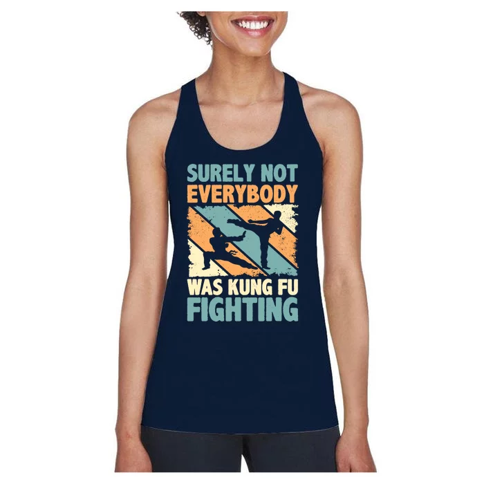 Vintage Outfit Surely Not Everybody Was Kung Fu Fighting Women's Racerback Tank