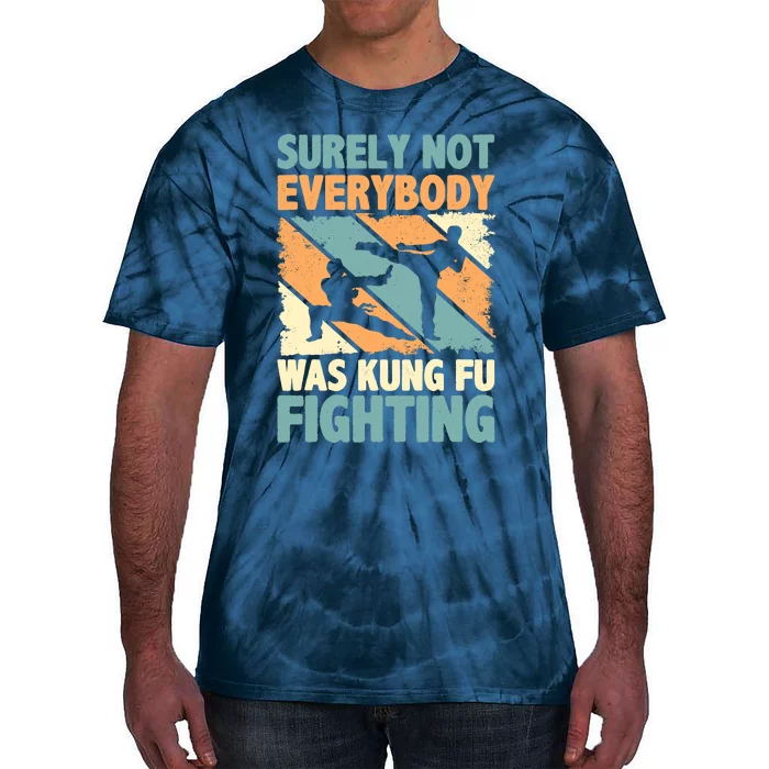 Vintage Outfit Surely Not Everybody Was Kung Fu Fighting Tie-Dye T-Shirt