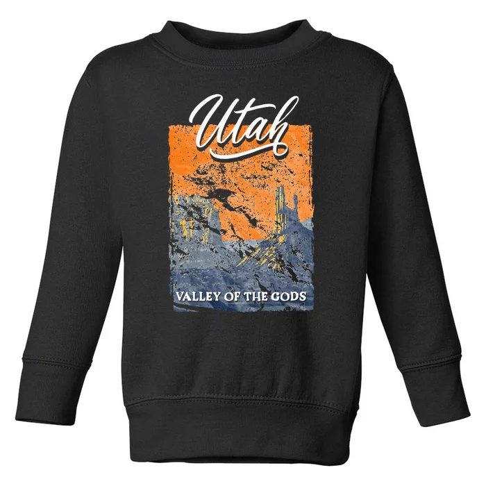 Valley Of The Gods Utah Beehive State National Parks Toddler Sweatshirt