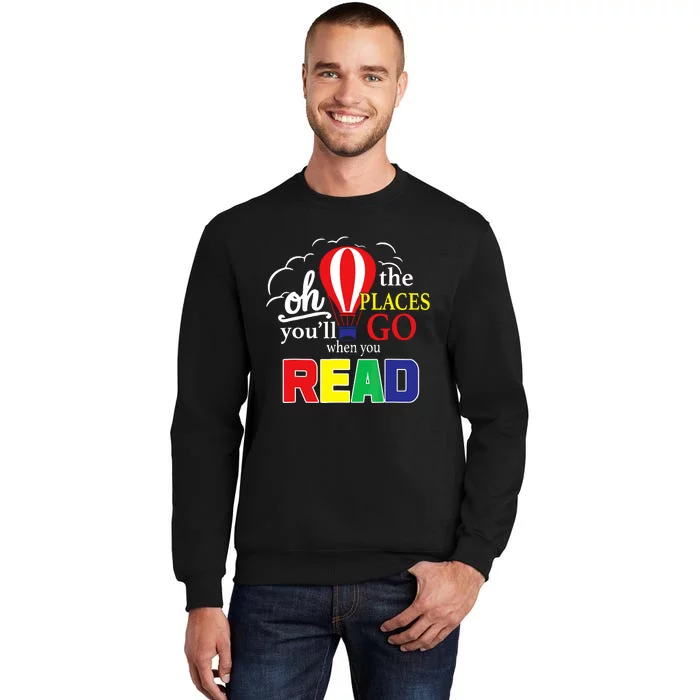 Vintage Oh The Places Youll Go When You Read Sweatshirt