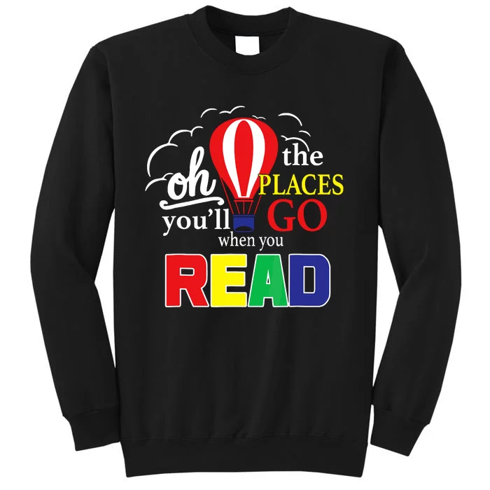 Vintage Oh The Places Youll Go When You Read Sweatshirt