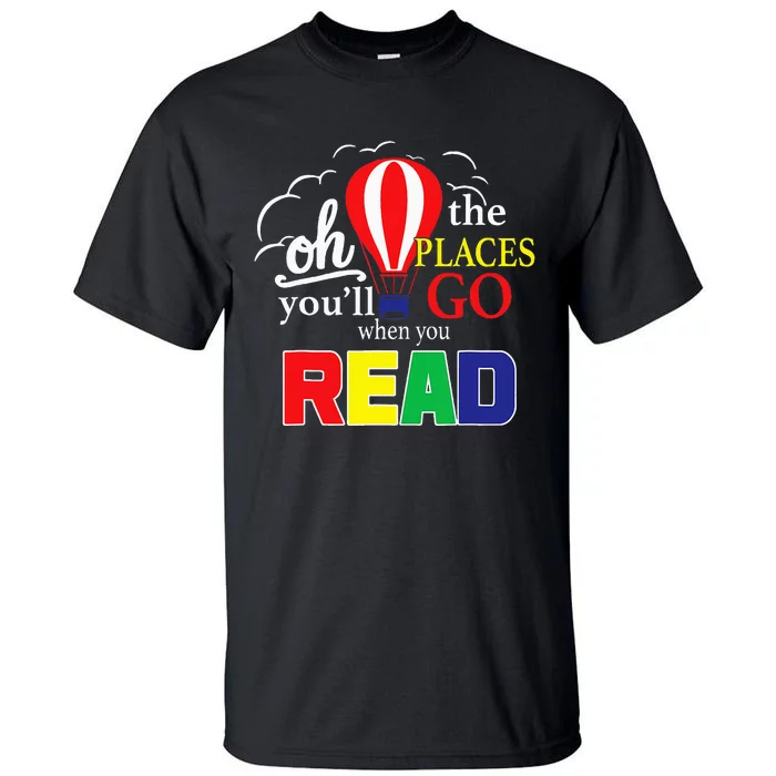 Vintage Oh The Places You’Ll Go When You Read Tall T-Shirt