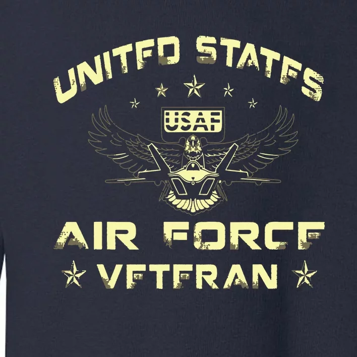 Veteran Of The United States US Air Force USAF Toddler Sweatshirt