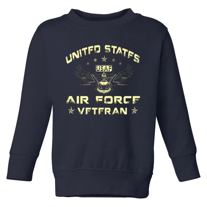 Veteran Of The United States US Air Force USAF Toddler Sweatshirt