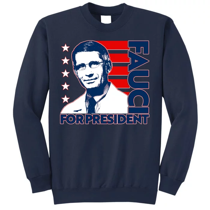 Vote Dr Fauci For President Sweatshirt