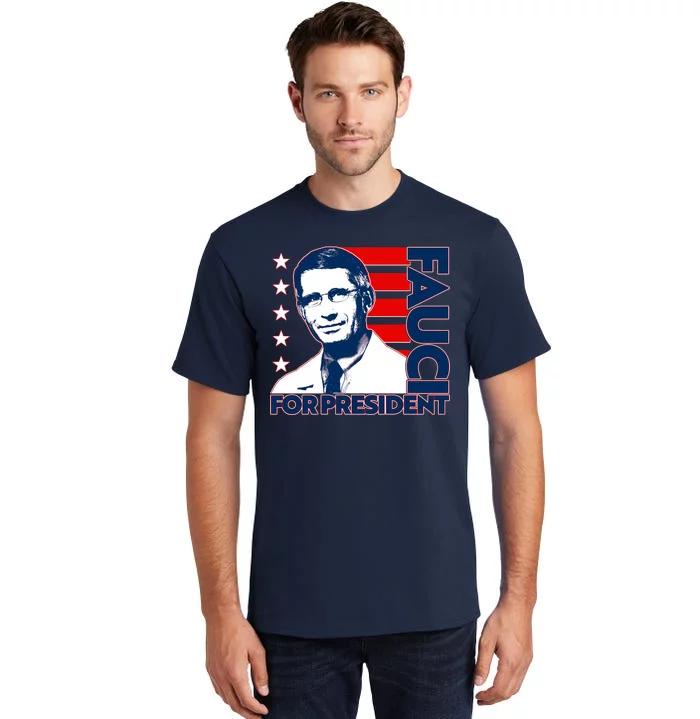 Vote Dr Fauci For President Tall T-Shirt