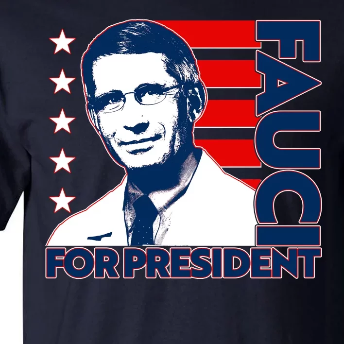 Vote Dr Fauci For President Tall T-Shirt