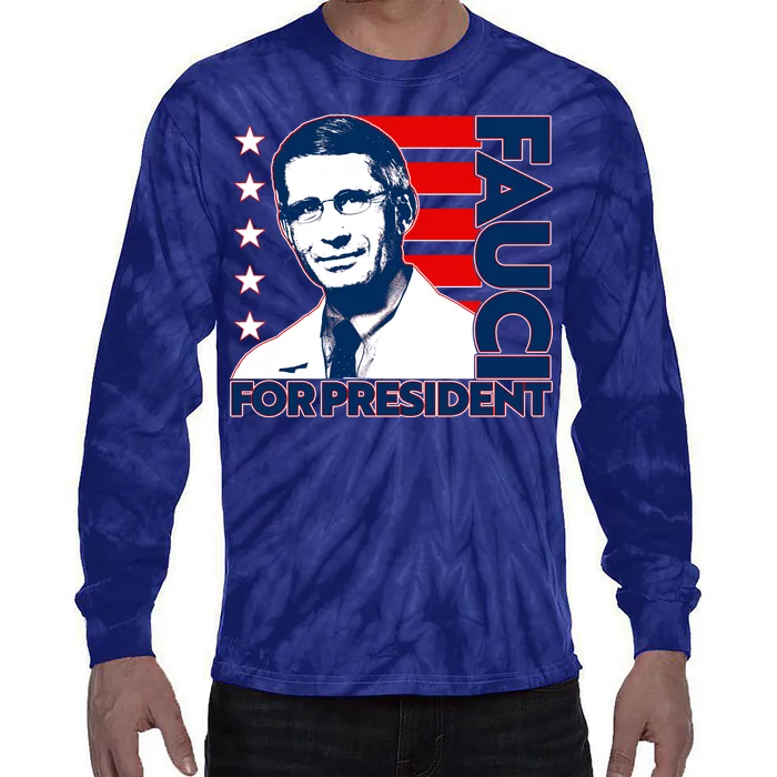 Vote Dr Fauci For President Tie-Dye Long Sleeve Shirt