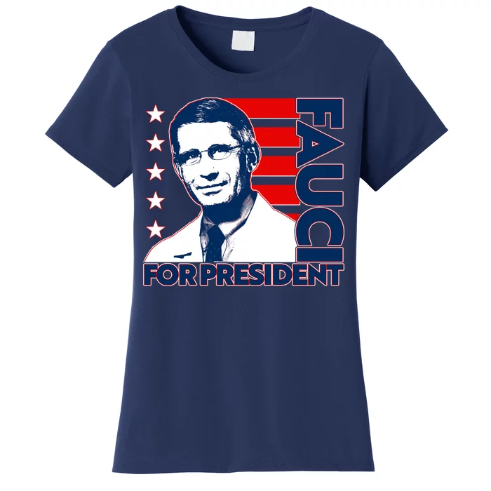 Vote Dr Fauci For President Women's T-Shirt