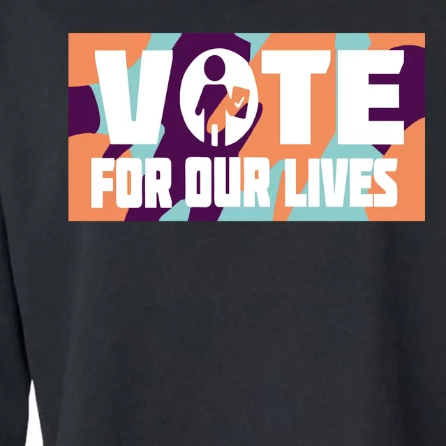 Vote For Our Lives Cropped Pullover Crew