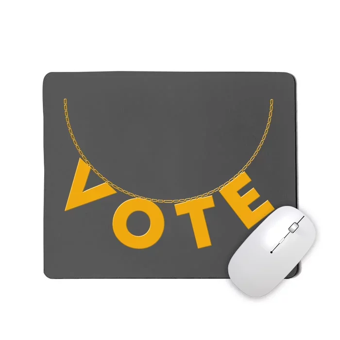 VOTE Gold Chain Necklace 2020 Election Mousepad