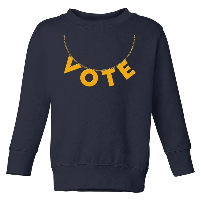 VOTE Gold Chain Necklace 2020 Election Toddler Sweatshirt