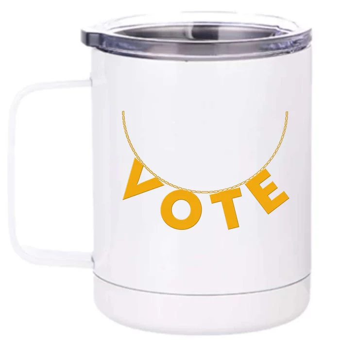 VOTE Gold Chain Necklace 2020 Election Front & Back 12oz Stainless Steel Tumbler Cup