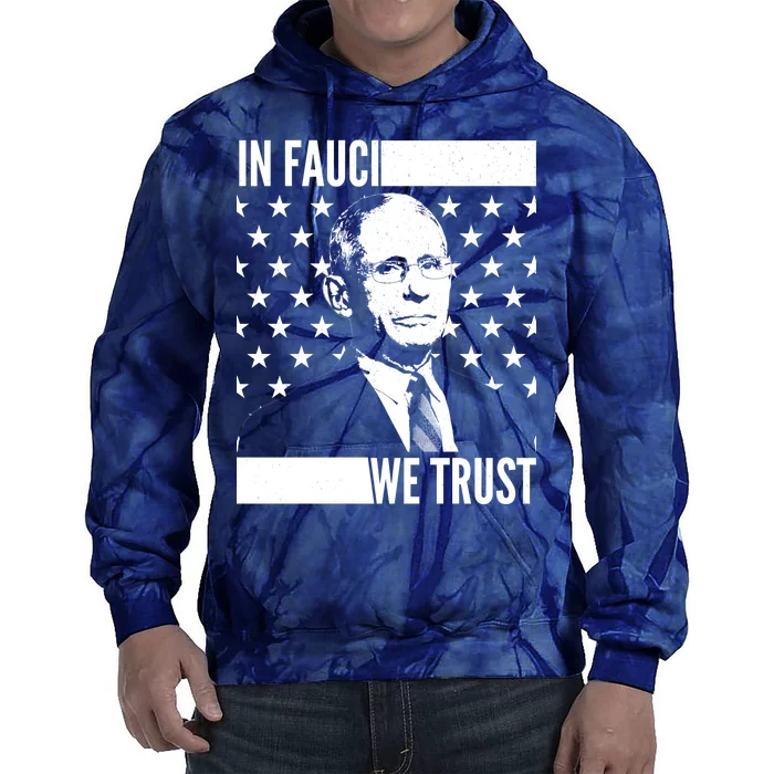 Vote In Fauci We Trust Tie Dye Hoodie