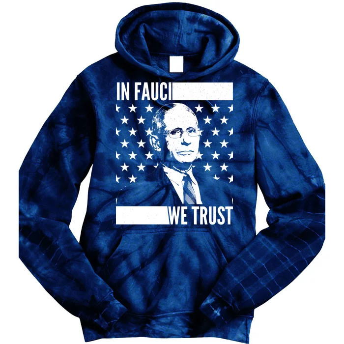 Vote In Fauci We Trust Tie Dye Hoodie