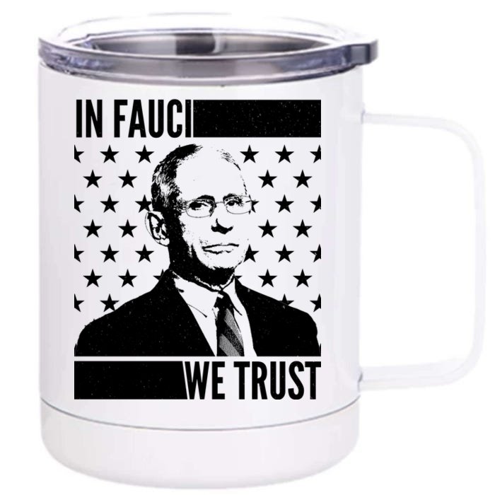 Vote In Fauci We Trust Front & Back 12oz Stainless Steel Tumbler Cup