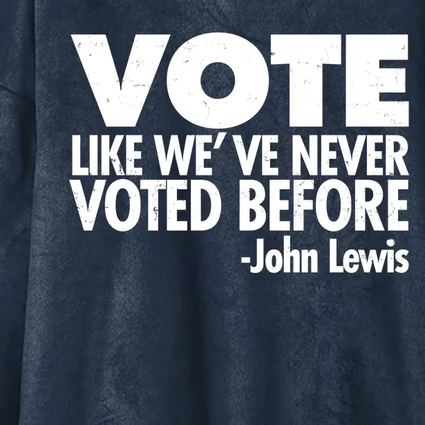 VOTE Like We've Never Voted Before John Lewis Hooded Wearable Blanket