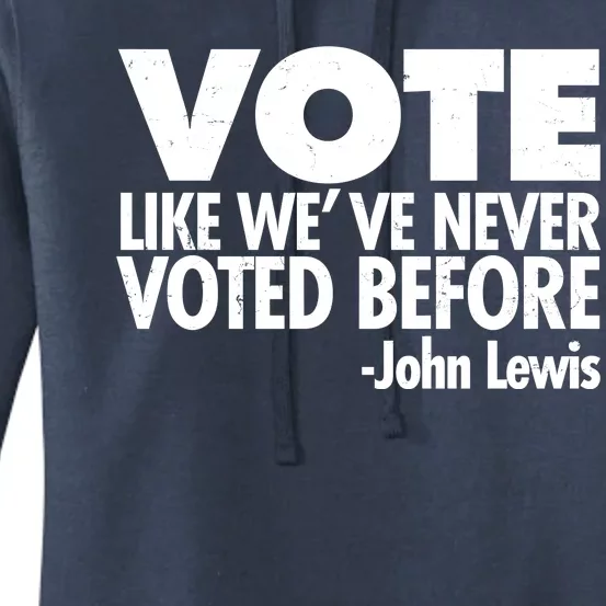 VOTE Like We've Never Voted Before John Lewis Women's Pullover Hoodie