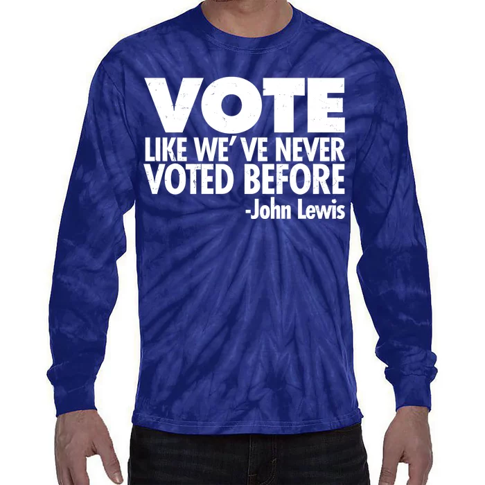 VOTE Like We've Never Voted Before John Lewis Tie-Dye Long Sleeve Shirt