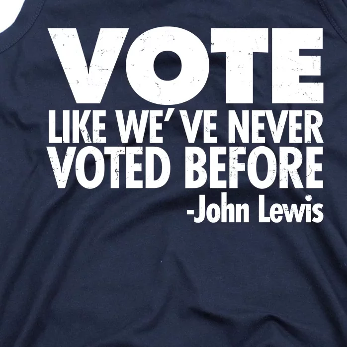 VOTE Like We've Never Voted Before John Lewis Tank Top