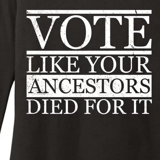 VOTE Like Your Ancestors Died For It Womens CVC Long Sleeve Shirt