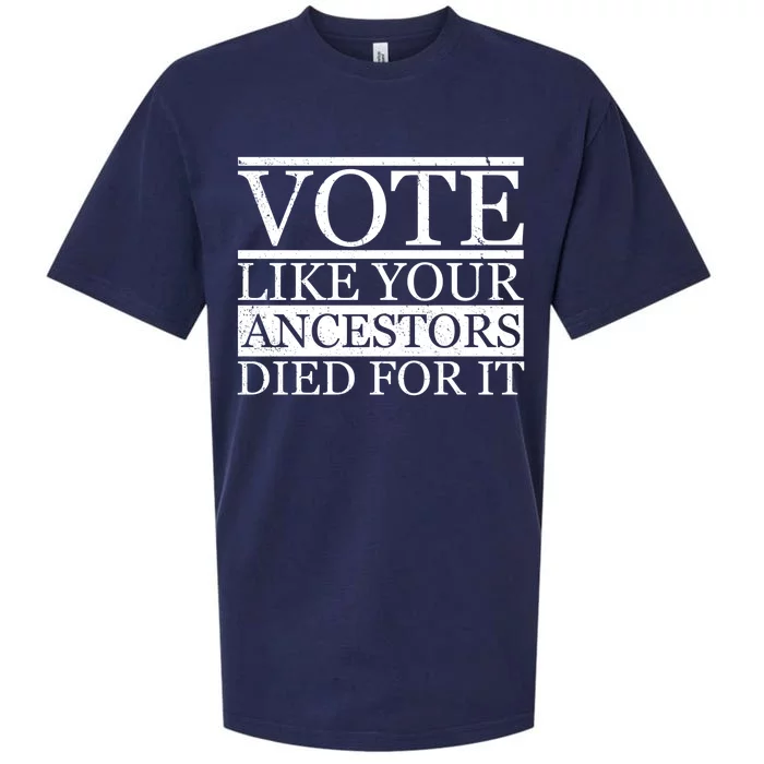 VOTE Like Your Ancestors Died For It Sueded Cloud Jersey T-Shirt