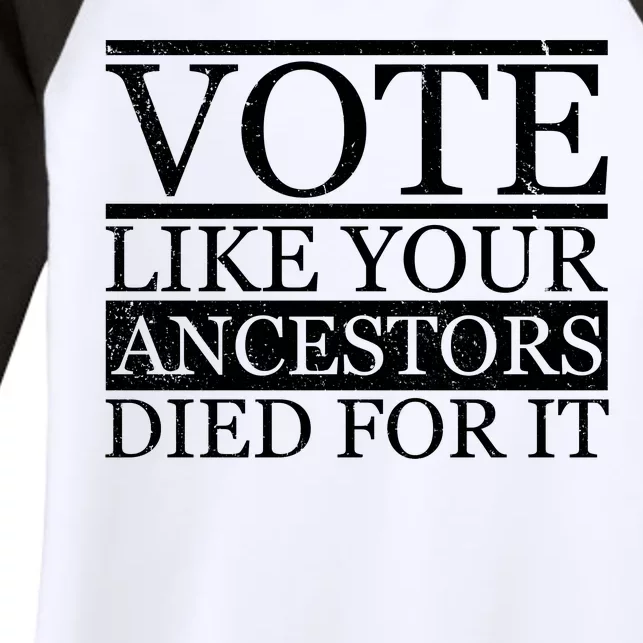 VOTE Like Your Ancestors Died For It Women's Tri-Blend 3/4-Sleeve Raglan Shirt