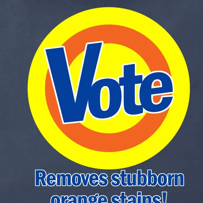 Vote Remove Stubborn Orange Stains Zip Tote Bag