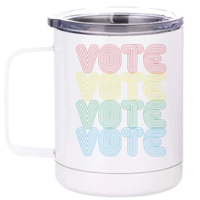 Vote Vote Vote Front & Back 12oz Stainless Steel Tumbler Cup