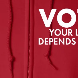 VOTE Your Life Depends On it Full Zip Hoodie