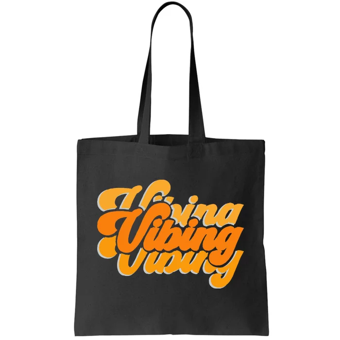 Vibing Orange Vibes Only Tote Bag