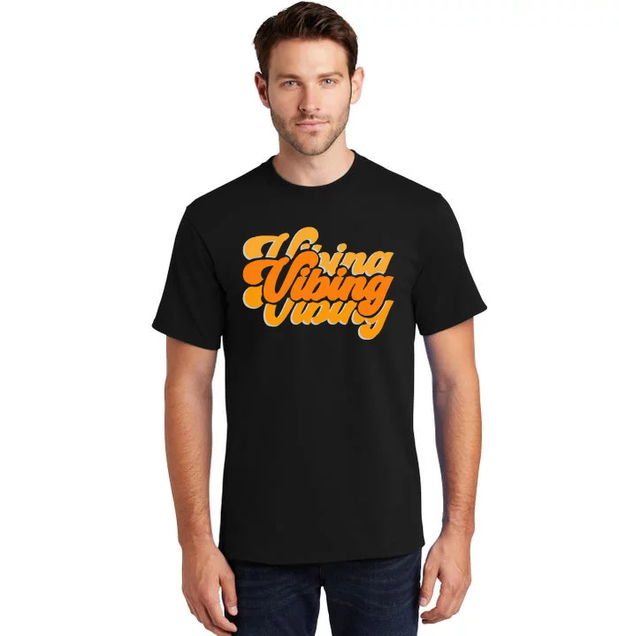 Vibing Orange Vibes Only Color Graphic Tall T-Shirt