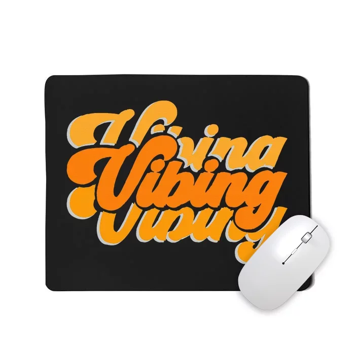 Vibing Orange Vibes Only Color Graphic Mousepad