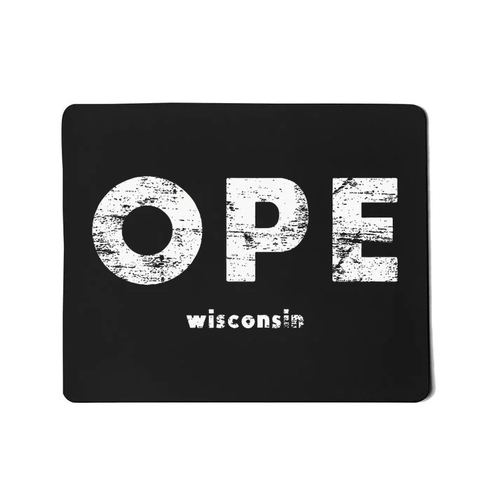 Vintage Ope Wisconsin T Up North Mousepad