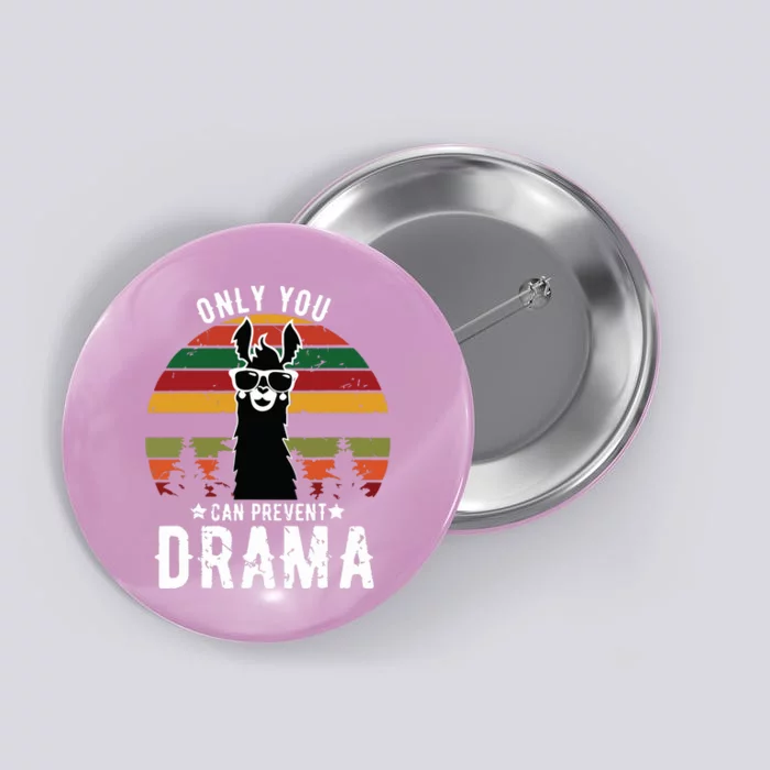 Vintage Only You Can Prevent Drama Llama Gift Button