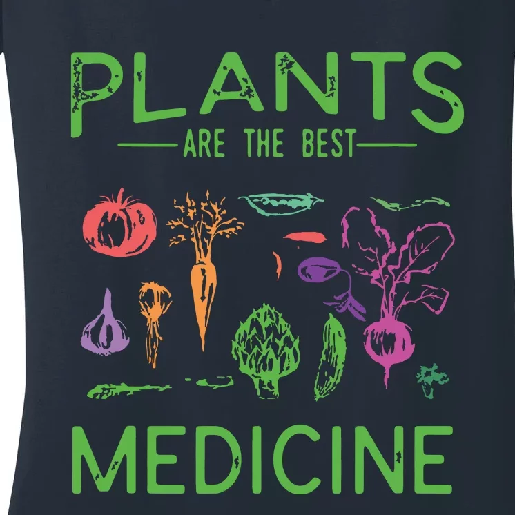 Vegan Plants Are The Best Medicine WFPBD Plant Based Women's V-Neck T-Shirt