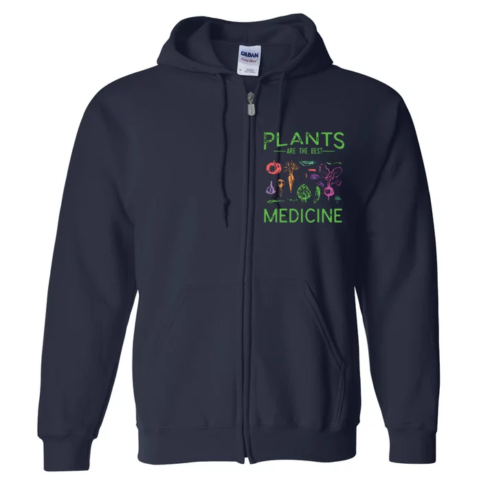 Vegan Plants Are The Best Medicine WFPBD Plant Based Full Zip Hoodie