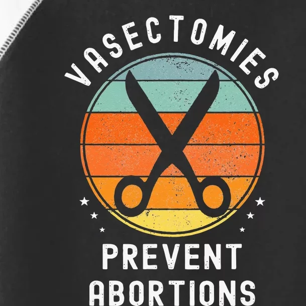 Vasectomies Prevent Abortions Retro Pro Choice Funny Novelty Toddler Fine Jersey T-Shirt