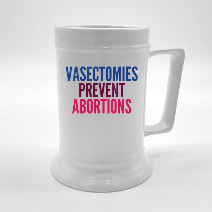 Vasectomies Prevent Abortions Protest Front & Back Beer Stein