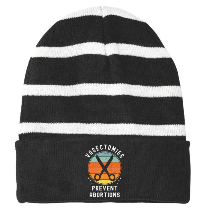 Vasectomies Prevent Abortions Retro Funny Novelty Striped Beanie with Solid Band