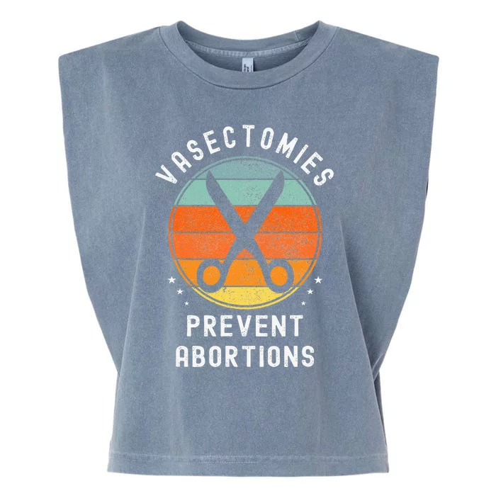 Vasectomies Prevent Abortions Retro Funny Novelty Garment-Dyed Women's Muscle Tee