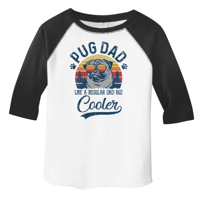 Vintage Pug Dad Like A Regular Dad But Cooler Funny Toddler Fine Jersey T-Shirt