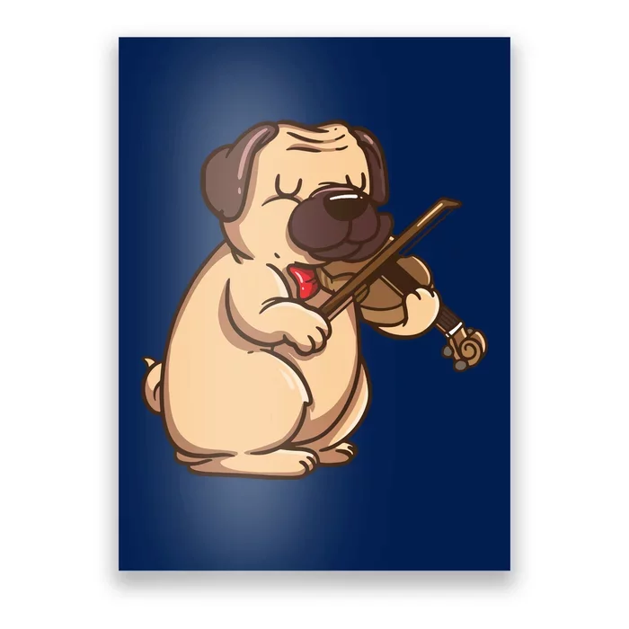 Violinist Pug Dog Violin Viola Player Music Lover Gift Girl Poster