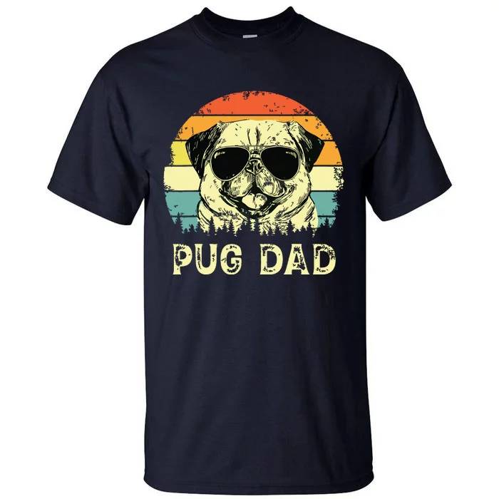 Vintage Pug Dad Dog Lovers Fathers Day Tee Tall T-Shirt